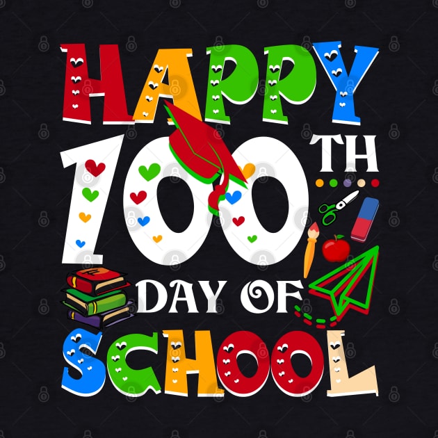 Happy 100th Day Of School Teacher Rainbow - 100 Days Smarter by Happy Shirt